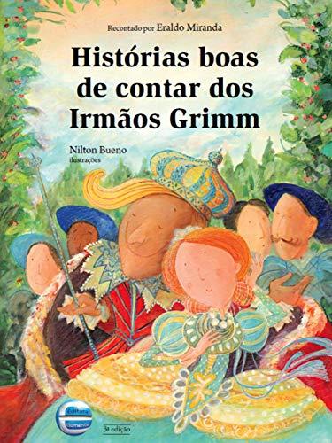 Histórias Boas de Contar dos Irmãos Grimm