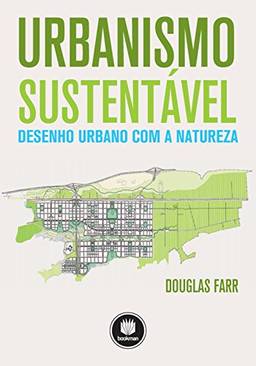 Urbanismo Sustentável: Desenho Urbano Com a Natureza