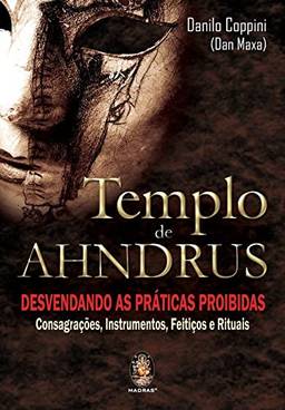 Templo de Ahndrus: Desvendando as práticas proibidas