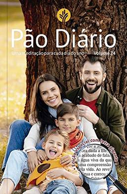 Pão Diário vol. 24 - Letra Gigante - Família: Uma meditação para cada dia do ano