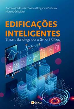 Edificações Inteligentes: Smart Buildings para Smart Cities