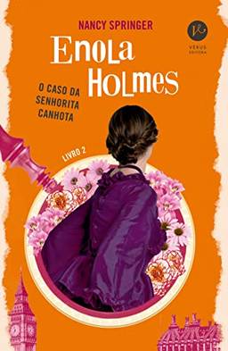 Enola Holmes: O caso da senhorita canhota (Vol. 2)