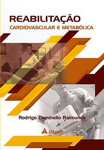 Reabilitação Cardiovascular e Metabólica