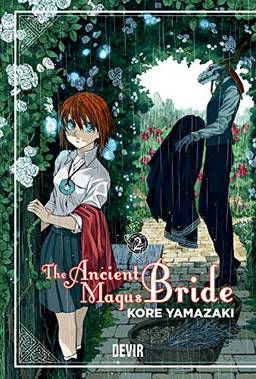 The Ancient Magus Bride: Volume 2