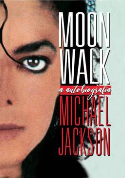 Moonwalk: A Autobiografia de Michael Jackson