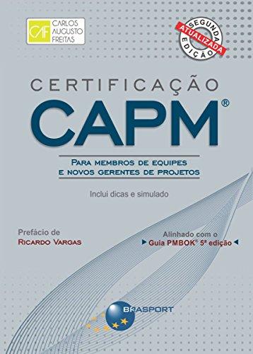 Certificação CAPM® - Para Membros de Equipes e Novos Gerentes de Projetos: Inclui dicas e simulados