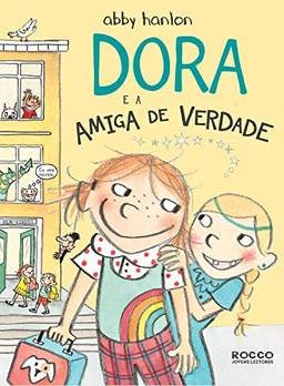 Dora e a amiga de verdade (Dora fantasmagórica Livro 2)
