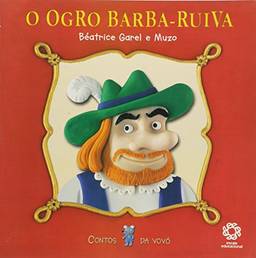 Ogro Barba-Ruiva, o - 1ª