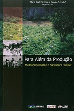 Para Além da Produção: Multifuncionalidade e Agricultura Familiar