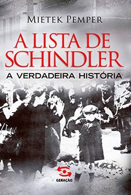 A Lista de Schindler: A verdadeira história