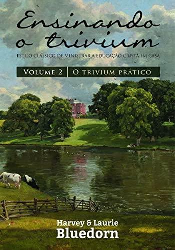 Ensinando O Trivium - Volume 2