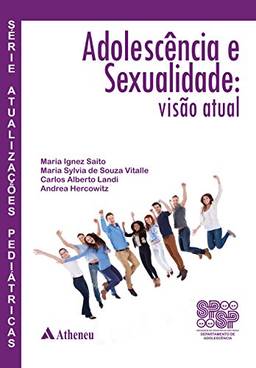Adolescência e Sexualidade - Visão Atual
