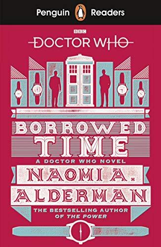 Doctor Who: Borrowed Time - 5: Penguin Readers Level 5: