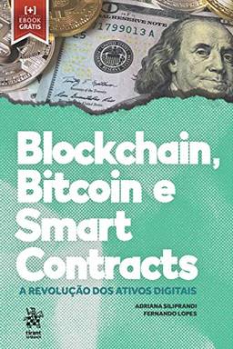 Blockchain, Bitcoin e Smart Contracts: a Revolução dos Ativo Digitais