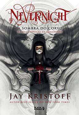 Nevernight: Sombra do corvo (Crônicas da Quasinoite Livro 1)