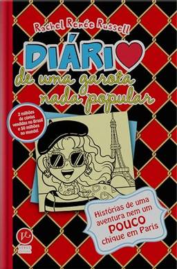 Diário de uma garota nada popular 15: Histórias de uma aventura nem um pouco chique em Paris