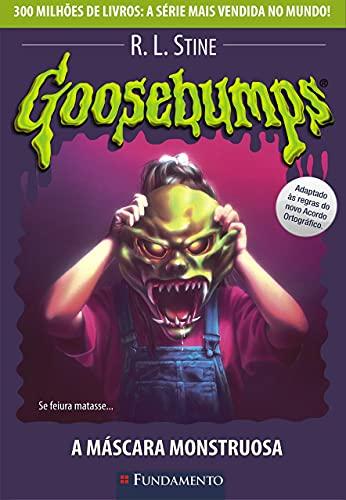 Goosebumps. A Máscara Monstruosa - Volume 23