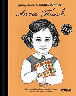 Gente pequena, Grandes sonhos. Anne Frank