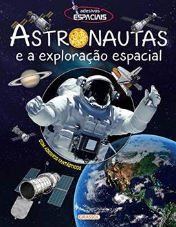 Adesivos Espaciais - Astronautas e a Exploração Espacial: Astronautas e a Exploração Espacial: 01
