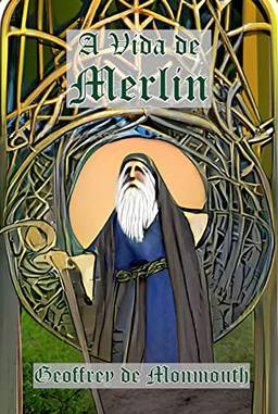A Vida de Merlin