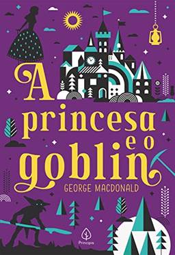 A princesa e o goblin (Clássicos da literatura mundial)