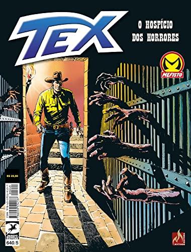 Tex 640: O hospício dos horrores