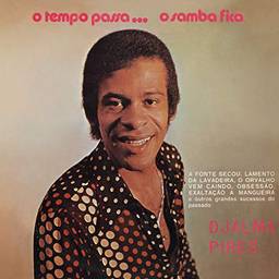 Djalma Pires - O Tempos Passa... O Samba Fica (1973)