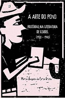 A Arte do Povo: Histórias na Literatura de Cordel (1900 - 1940)
