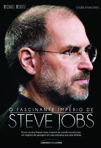 O fascinante império de Steve Jobs - ed. 02