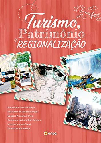Turismo, Patrimônio E Regionalização