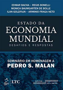 Estado da Economia Mundial - Desafios e Respostas - Seminário em Homenagem a Pedro Malan