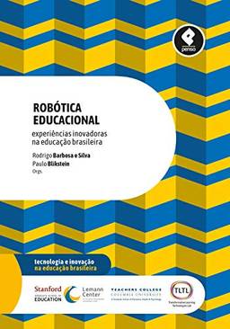 Robótica Educacional: Experiências Inovadoras na Educação Brasileira