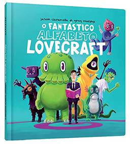 O Fantástico Alfabeto Lovecraft: Lovecraft para todos