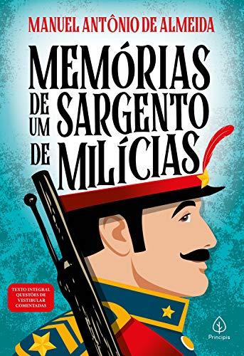 Memórias de um sargento de milícias (Clássicos da literatura)