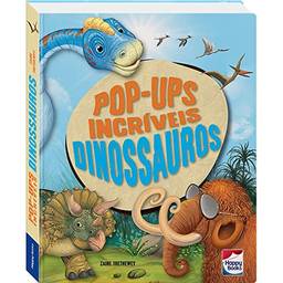 Pop-ups Incríveis: Dinossauros