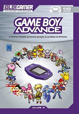 Dossiê OLD!Gamer Volume 19: Game Boy Advance