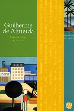 Melhores poemas Guilherme de Almeida