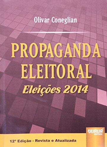 Propaganda Eleitoral. Eleições 2014