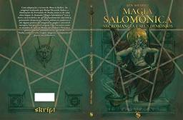 Bestiário Goeta apresenta Magia Salomônica: Necromancia e seus demônios