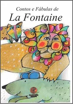 Contos e fábulas La Fontaine: + marcador de páginas: Volume 1