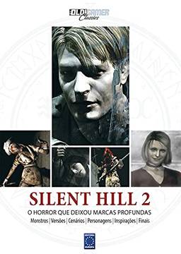 Coleção OLD!Gamer Classics: Silent Hill 2: o Horror que Deixou Marcas Profundas