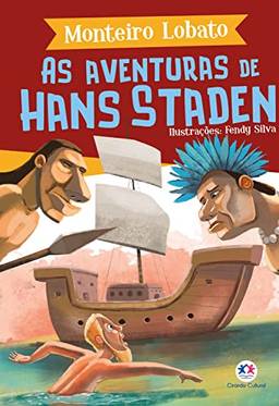 As aventuras de Hans Staden (A turma do Sítio do Picapau Amarelo)
