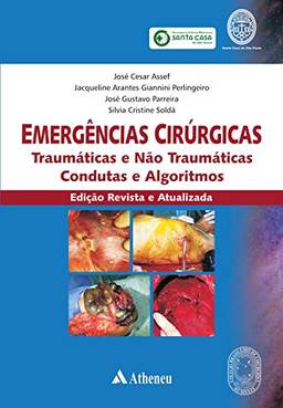 Emergências Cirúrgicas Traumáticas e não - Edição Revista