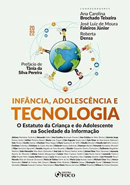 Infância, adolescência e tecnologia: O Estatuto da Criança e do Adolescente na sociedade da informação