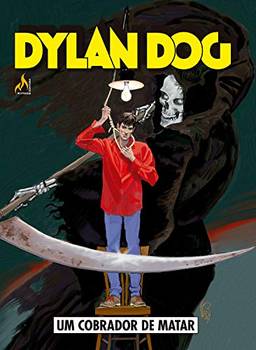 Dylan Dog - volume 15: Um cobrador de matar
