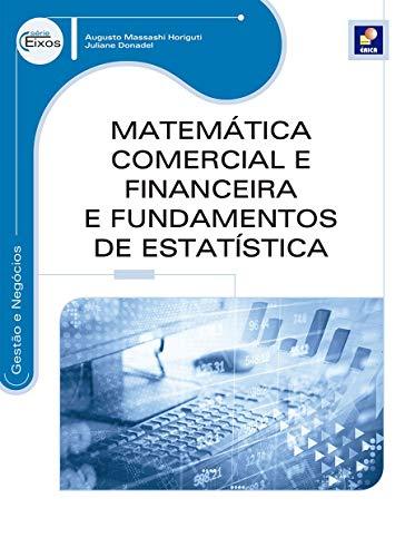 Matemática Comercial e Financeira e Fundamentos de Estatística