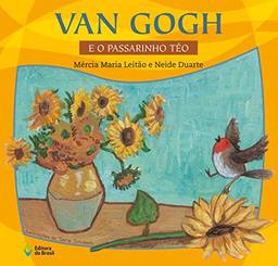 Van Gogh e o passarinho Téo (LerArte para Pequenos)