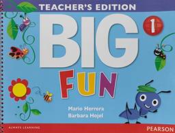 Big Fun 1 Teacher's Edition: Vol. 1