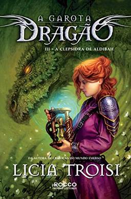 A clepsidra de Aldibah (A garota dragão Livro 3)