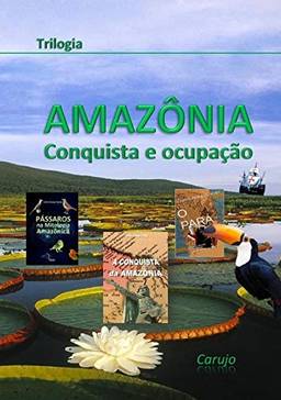 Amazônia -trilogia